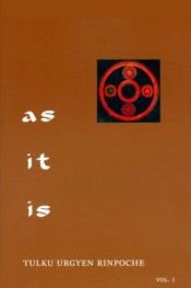 book cover of As It Is, Volume 1: Essential Teachings from the Dzogchen Perspective: 1 by Tulku Urgyen Rinpoche