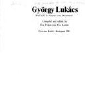 book cover of Georg Lukacs. His life in Pictures and Documents by Eva Fekete