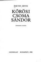 book cover of Korösi Csoma Sándor by Ervin Baktay