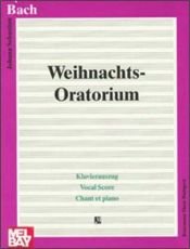 book cover of Weihnachts-Oratorium, Klavierauszug by Johann Sebastian Bach