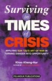 book cover of Surviving in Times of Crisis by Khoo Kheng-Hor