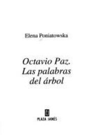 book cover of Octavio Paz : las palabras del árbol by Elena Poniatowska