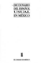 book cover of Diccionario del español usual en México by Luis Fernando Lara