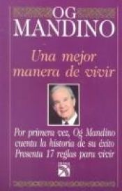 book cover of Una mejor manera de vivir by Og Mandino