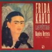 book cover of Frida Kahlo. Las Pinturas by Hayden Herrera