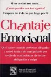 book cover of Chantaje Emocional by Donna Frazier Glynn|Susan Forward