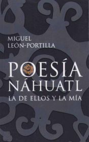 book cover of Poesia Nahuatl by Miguel León-Portilla