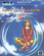 book cover of Segunda estrella a la derecha by Deborah Hautzig