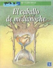 book cover of El Caballo de Medianoche by Sid Fleischman