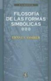 book cover of Filosofia de Las Formas Simbolicas 3 by Ernst Cassirer