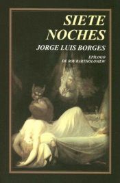 book cover of Siete Noches by Jorge Luis Borges