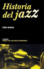 book cover of Historia del Jazz by Ted Gioia