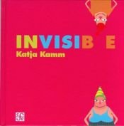 book cover of Invisible by Katja Kamm