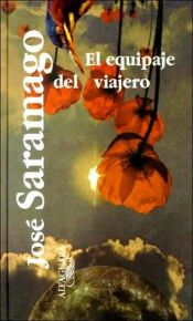 book cover of A bagagem do viajante by ジョゼ・サラマーゴ