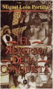 book cover of Il rovescio della conquista: testimonianze azteche, maya e inca by Miguel León-Portilla