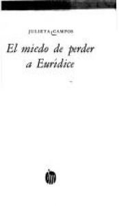 book cover of El miedo de perder a Eurídice (Nueva narrativa hispánica) by Julieta Campos