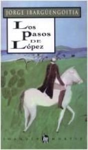 book cover of Los pasos de López by Jorge Ibargüengoitia