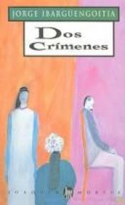 book cover of Dos crimenes (Nueva narrativa hispanica) by Jorge Ibargüengoitia