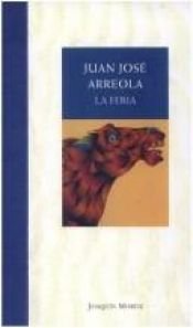 book cover of LA Feria by Juan José Arreola