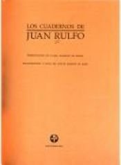 book cover of Cuadernos de Juan Rulfo, Los by خوان رولفو