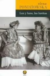 book cover of Luz y Luna, Las Lunitas by إلينا بونياتوسكا