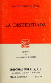 book cover of La desheredada (COLECCION LETRAS HISPANICAS) (Letras Hispanicas by Беніто Перес Гальдос