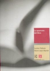 book cover of La Aparicion Del Libro by Lucien Febvre