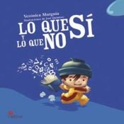 book cover of Lo Que Si y Lo Que No (La Otra Escalera) by Verónica Murguía