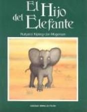 book cover of El Hijo Del Elefante by Rudyard Kipling