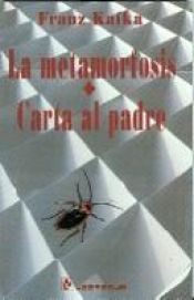 book cover of La Metamorfosis y Carta al Padre by Francs Kafka