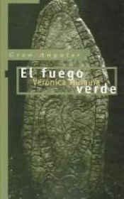 book cover of El fuego Verde by Verónica Murguía