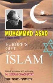 book cover of Muhammad Asad (Leopold Weiss): Europe's Gift to Islam by M. Ikram Chaghatai