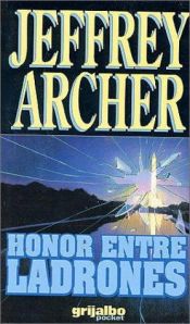 book cover of Honor entre ladrones by Jeffrey Archer