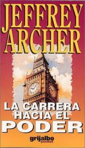 book cover of LA Carrera Hacia El Poder by Jeffrey Archer