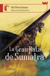 book cover of La Gran Rata de Sumatra by Sid Fleischman