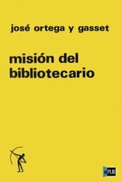 book cover of Missão do bibliotecário by José Ortega y Gasset