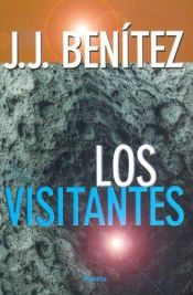 book cover of Los visitantes by J. J. Benitez