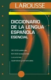 book cover of Diccionario Esencial De La Lengua Espanola by Editors of Larousse