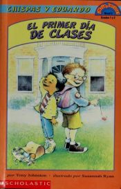 book cover of Chispas Y Eduardo El Primer Dia De Clases by Tony Johnston