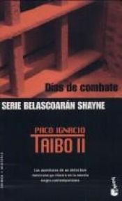 book cover of Días de combate by Paco Ignacio Taibo II