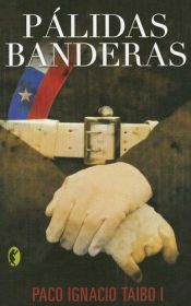 book cover of Pallide bandiere by Paco Ignacio Taibo I