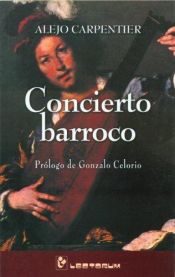 book cover of CONCIERTO BARROCO (Nueva Criminologia) by Alejo Carpentier