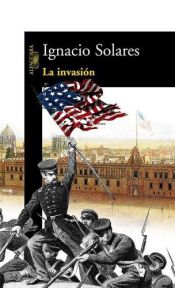 book cover of La invasión by Ignacio Solares