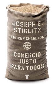 book cover of Comercio justo para todos by Joseph Stiglitz