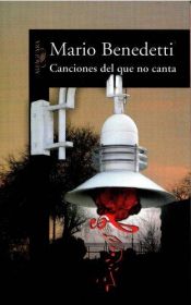 book cover of Canciones del que no canta by Mario Benedetti