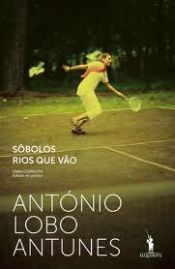 book cover of Sôbolos Rios que Vão by 安东尼奥·洛博·安图内斯