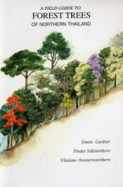 book cover of A Field Guide to Forest Trees of Northern Thailand by Simon Gardner