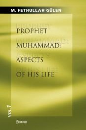 book cover of Prophet Muhammad: Aspects of His Life 2 (The Infinite Light) by M. Fethullah Gulen