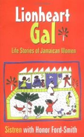 book cover of Lionheart Gal: Life Stories of Jamaican Women (Caribbean Cultural Studies) by Sistren