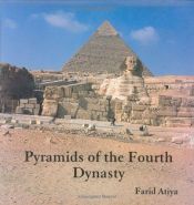 book cover of Pyramids of The Fourth Dynasty by Farid Atiya